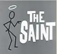  ??  ?? chap?’, ‘Why, it’s the infamous Simon Templar!’