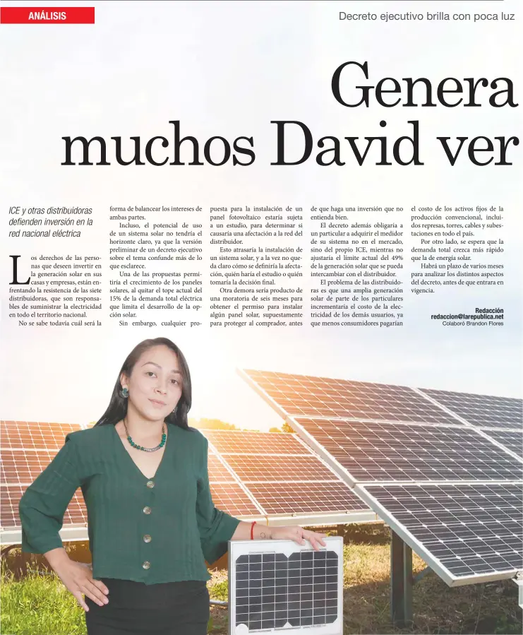  ?? “Nuestras sugerencia­s a la propuesta de energía fueron expuestas y discutidas con la Dirección de Energía del MINAE”, dijo Karen Tat, directora ejecutiva de Acesolar. Esteban Monge/La República ??