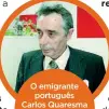  ??  ?? O emigrante português Carlos Quaresma ganhou a Micaela um processo de difamação.