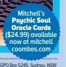  ??  ?? Mitchell’s Psychic Soul Oracle Cards ($24.99) available now at mitchell coombes.com