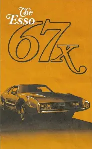  ?? IMPERIAL OIL LTD. ?? The original brochure for the 67X. There were four 67Xs:
Oldsmobile Toronados customized by George Barris.