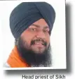  ??  ?? Head priest of Sikh Gurudwara Prabandhak Committee Suva Preetam