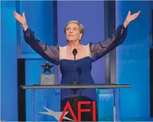  ?? AP PHOTO/CHRIS PIZZELLO ?? Actor Julie Andrews accepts the 48th AFI Life Achievemen­t Award on June 9 during a gala honoring her at the Dolby Theatre in Los Angeles.