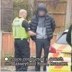  ??  ?? Police conducted a search on Masseyfiel­d Road, Runcorn