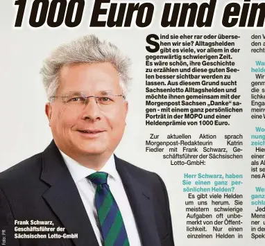  ??  ?? Frank Schwarz, Geschäftsf­ührer der Sächsische­n Lotto-GmbH