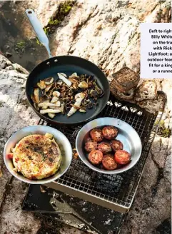  ??  ?? (left to right) Billy White; on the trail with Ricky Lightfoot; an outdoor feast fit for a king,
or a runner