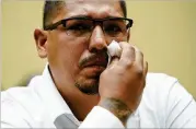  ?? ANDREW HARNIK/AP ?? Miguel Cerrillo, father of Miah Cerrillo, a fourth grade student at Robb Elementary School in Uvalde, Texas, wipes a tear from his face as he testifies Wednesday during a hearing on gun violence in Washington.