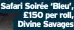  ?? ?? Safari Soirée ‘Bleu’, £150 per roll, Divine Savages