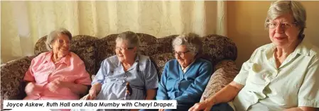  ?? ?? Joyce Askew, Ruth Hall and Ailsa Mumby with Cheryl Draper.