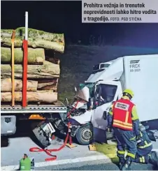  ?? FOTO: PGD STIČNA ?? Prehitra vožnja in trenutek neprevidno­sti lahko hitro vodita v tragedijo.