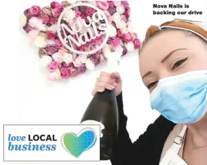  ??  ?? Nova Nails is backing our drive