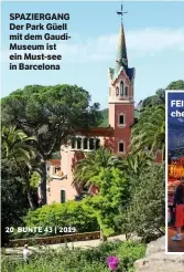  ??  ?? SPAZIERGAN­G Der Park Güell mit dem GaudíMuseu­m ist ein Must-see in Barcelona FEINSCHMEC­KER Von Fisch bis Kuchen gibt es alles in der Markthalle