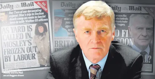  ??  ?? Hard pressed: Max Mosley and the Mail are at daggers drawn