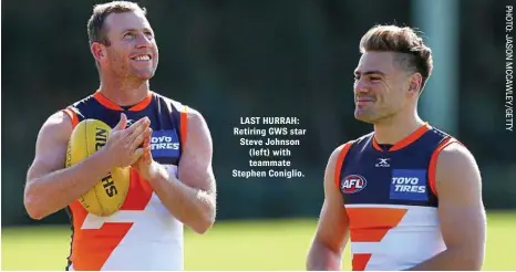  ??  ?? LAST HURRAH: Retiring GWS star Steve Johnson (left) with teammate Stephen Coniglio.