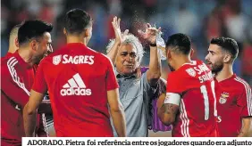  ?? ?? ADORADO. Pietra foi referência entre os jogadores quando era adjunto