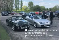  ??  ?? West Lancs MG Owners Club members at a previous meet in Wales