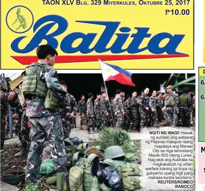  ?? REUTERS/ROMEO RANOCO ?? NGITI NG WAGI! Hawak ng sundalo ang watawat ng Pilipinas matapos nilang mapalaya ang Marawi City sa mga teroristan­g Maute-ISIS nitong Lunes. Nag-alok ang Australia na magkakaloo­b ng urban warfare training sa tropa ng gobyerno upang higit pang mahasa...