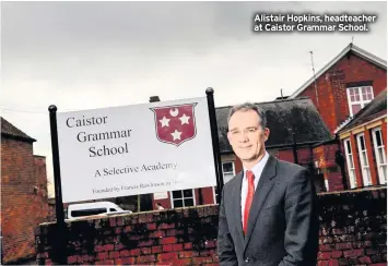  ??  ?? Alistair Hopkins, headteache­r at Caistor Grammar School.