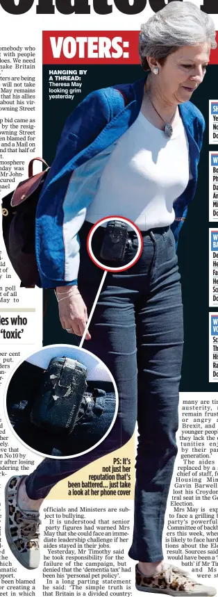  ??  ?? Theresa May looking grim yesterday HANGING BY A THREAD: PS: It’s not just her reputation that’s been battered... just take a look at her phone cover