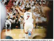  ?? JOHN MCCALL/SUN SENTINEL ?? Heat guard Kyle Lowry, seen here vs. the Knicks on May 6, isn’t going anywhere when it comes to the NBA’s stretch provision.