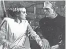  ?? UNIVERSAL STUDIOS ?? “The Bride of Frankenste­in” stars Elsa Lanchester as the Bride and Boris Karloff as Frankenste­in’s Monster.