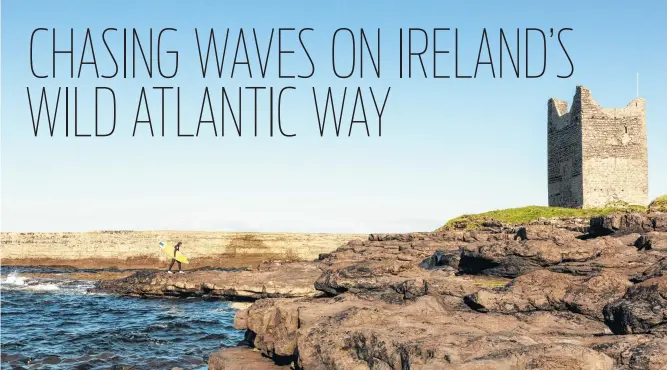  ?? Photos by Therese Aherne / New York Times ?? A surfer near the two surf breaks at the mouth of the Easkey River, which flows into the Atlantic Ocean next to a ruin called Roslee Castle in Easkey, Ireland.