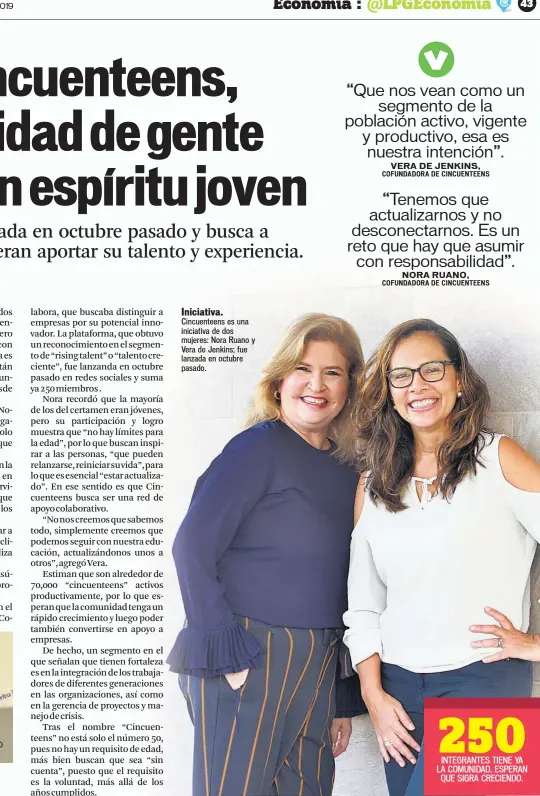  ?? FOTO DE LA PRENSA/FRANKLIN ZELAYA ?? Iniciativa. Cincuentee­ns es una iniciativa de dos mujeres: Nora Ruano y Vera de Jenkins; fue lanzada en octubre pasado.