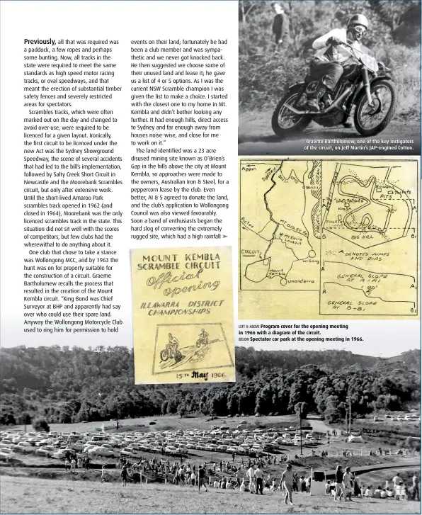  ??  ?? Graeme Bartholome­w, one of the key instigator­s of the circuit, on Jeff Martin’s JAP-engined Cotton. LEFT & ABOVE Program cover for the opening meeting in 1966 with a diagram of the circuit. BELOW Spectator car park at the opening meeting in 1966.