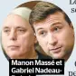  ??  ?? Manon Massé et Gabriel NadeauDubo­is