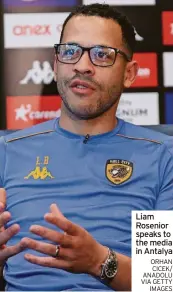  ?? ORHAN CICEK/ ANADOLU VIA GETTY IMAGES ?? Liam Rosenior speaks to the media in Antalya