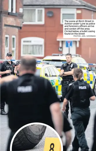  ?? PHOTOS: JOEL GOODMAN ?? The scene at Birch Street in Ashton-under-Lyne as police and forensics officers arrive and cordon off the area; Circled below, a bullet casing found on the street