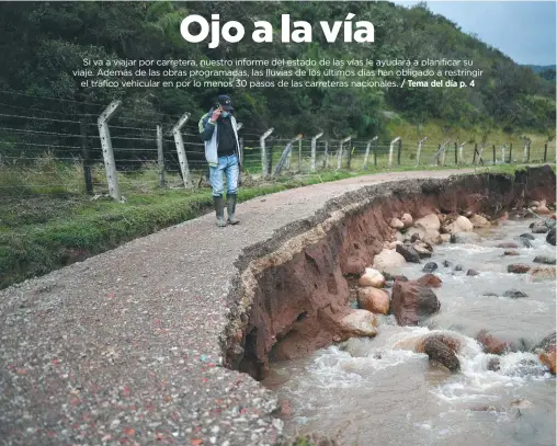  ?? / Jose Vargas - El Espectador ?? Más de 60 carreteras nacionales se vieron afectadas por la ola invernal de las últimas semanas, de acuerdo con el Invías.