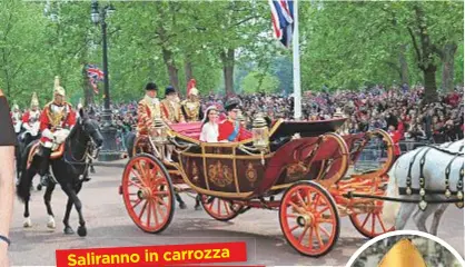  ??  ?? Saliranno in carrozza come Kate e William