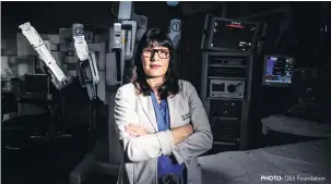  ?? PHOTO: QEII Foundation ?? Access to Atlantic Canada’s first surgical robotics technology is enabling cancer surgeons, like Dr. Karla Willows, to offer more minimally invasive procedures to the patients they treat. The entire project will be funded by QEII Foundation donors.