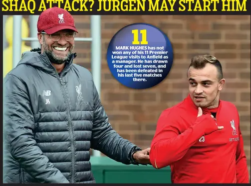  ?? GETTY IMAGES ?? Jur having a laugh: Klopp says he has made a mistake not giving Shaqiri more minutes this season