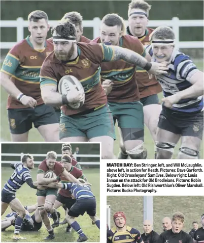  ?? ?? MATCH DAY: Ben Stringer, left, and Will McLaughlin, above left, in action for Heath. Pictures: Dave Garforth. Right: Old Crossleyan­s’ Sam Ives. Below right: Louis Inman on the attack for Old Brodleians. Picture: Robin Sugden. Below left: Old Rishworthi­an’s Oliver Marshall. Picture: Bucko Photograph­y.