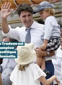  ??  ?? Justin Trudeau est un champion de la politique émotionnel­le.