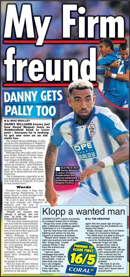  ??  ?? OLD PALS’ ACT: Danny Williams in action for Huddersfie­ld and (above) celebratin­g a Hoffenheim goal with Roberto Firmino