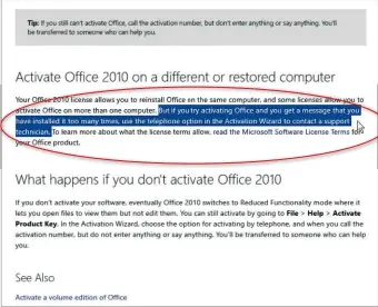  ??  ?? Got a message saying you've installed Office too many times? Try the telephone-activation line