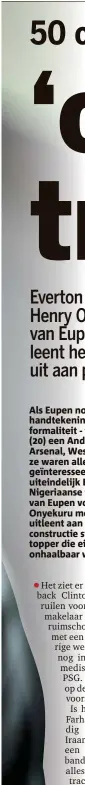  ?? FOTO SEBASTIEN SMETS ?? Onyekuru kan eerst nog een jaar rijpen bij Anderlecht én zelfs in de Champions League, alvorens het Kanaal over te steken.