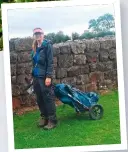  ??  ?? Right: Jane – and her pet buggy – in the Roman era at Hadrian’s Wall.