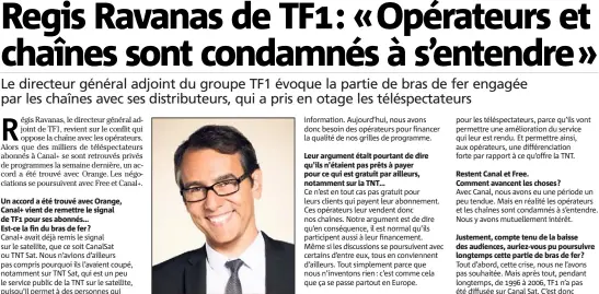  ?? (Photo Christophe Charzat / Groupe TF) ?? Regis Ravanas, directeur général adjoint de TF.