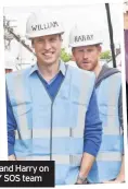  ??  ?? Princes William and Harry on site with the DIY SOS team