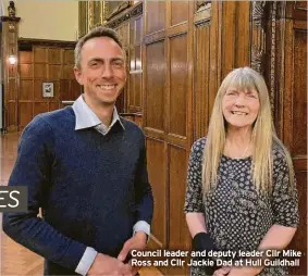  ?? ?? Council leader and deputy leader Cllr Mike Ross and Cllr Jackie Dad at Hull Guildhall