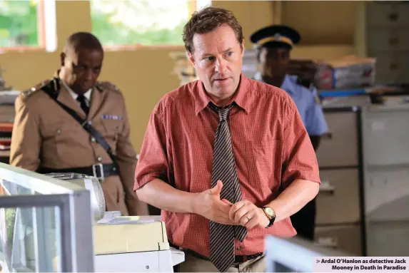  ??  ?? > Ardal O’Hanlon as detective Jack Mooney in Death In Paradise