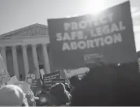  ?? Tribune News Service/getty Images ?? People participat­e in an abortion rights rally outside of the Supreme Court on March 4, 2020 in Washington, D.C.