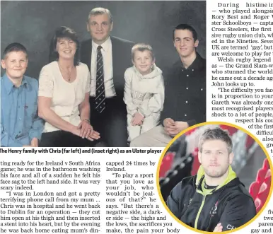  ??  ?? The Henry family with Chris (far left) and (inset right) as an Ulster player