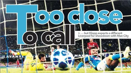  ?? REUTERSPIX ?? Napoli forward Lorenzo Insigne (right) scores a last minute goal past Liverpool goalkeeper Alisson during yesterday’s Champions League Group C matc at the San Paolo stadium in Naples. –