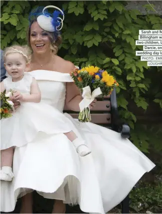  ?? PHOTO: EMMA MAY LOUGHRAN ?? Sarah and Matthew Billingham with their two children, Logan and Darcie, on their wedding day last month