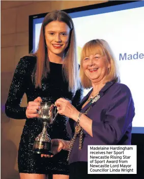  ??  ?? Madelaine Hardingham receives her Sport Newcastle Rising Star of Sport Award from Newcastle Lord Mayor Councillor Linda Wright